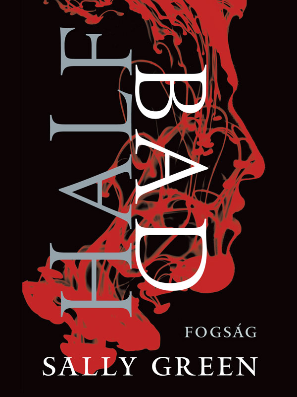 Half Bad - Fogság