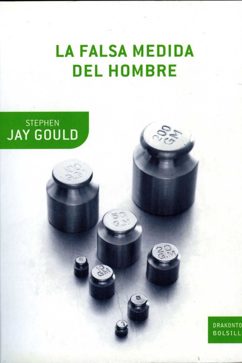 La falsa medida del hombre