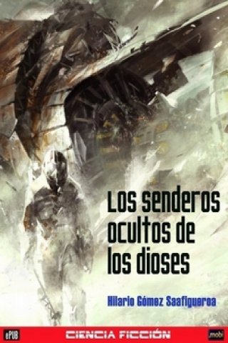 Los senderos ocultos de los dioses