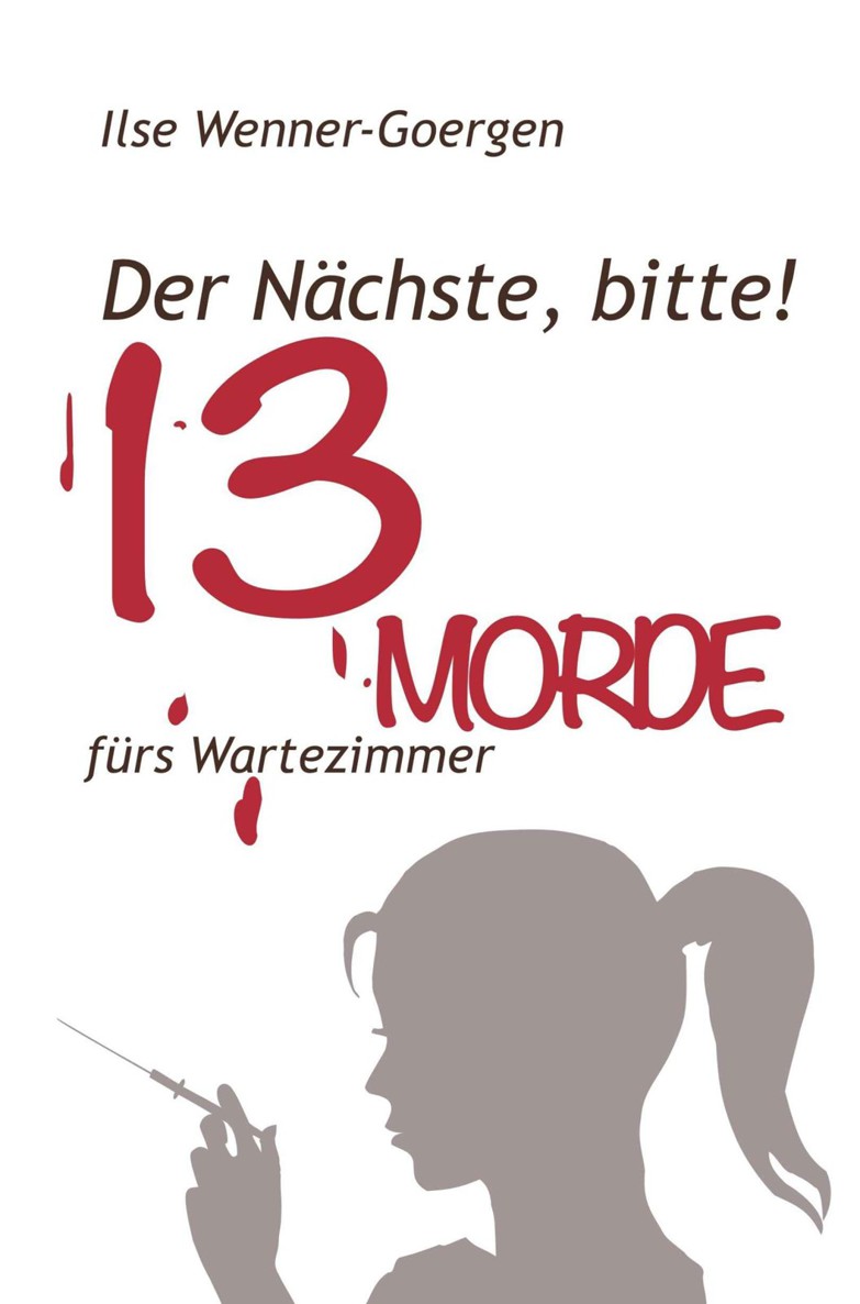 Der Nächste, bitte! 13 Morde fürs Wartezimmer