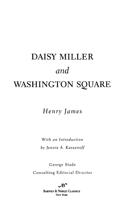 Daisy Miller: and, Washington Square