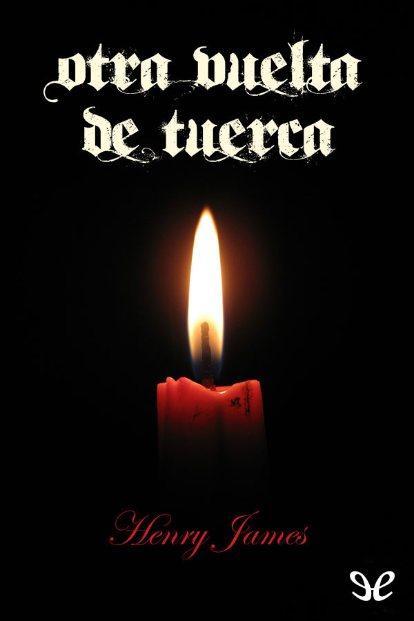 Otra vuelta de tuerca [Trad. Sergio Pitol]