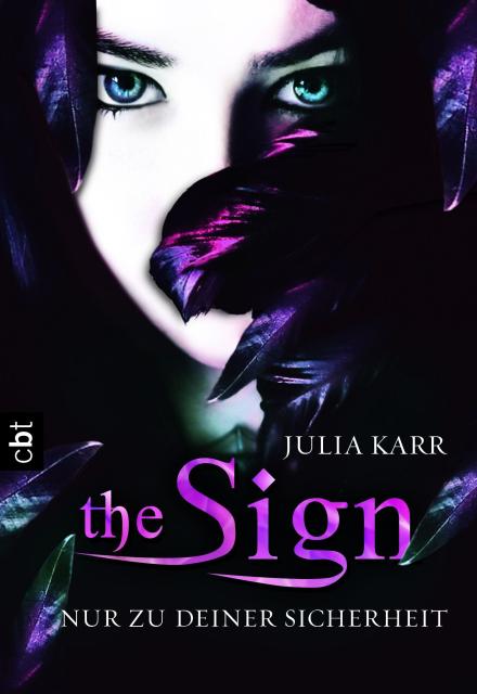The Sign Bd. 1 Nur zu deiner Sicherheit