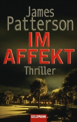 Im Affekt: Thriller