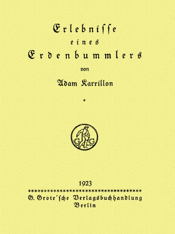 Erlebnisse eines Erdenbummlers