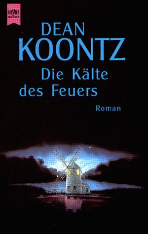 Die Kälte Des Feuers