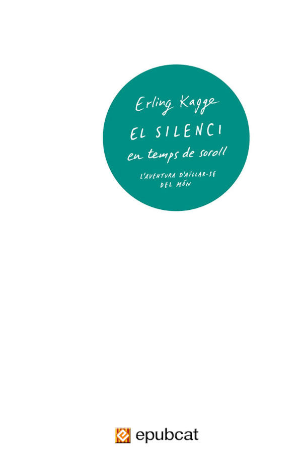 El silenci en temps de soroll