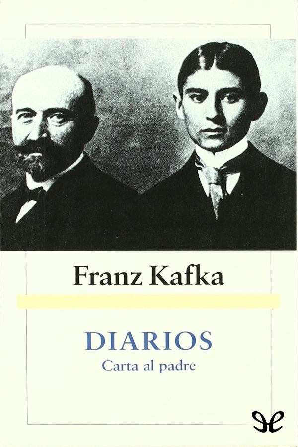 Diarios & Carta al padre