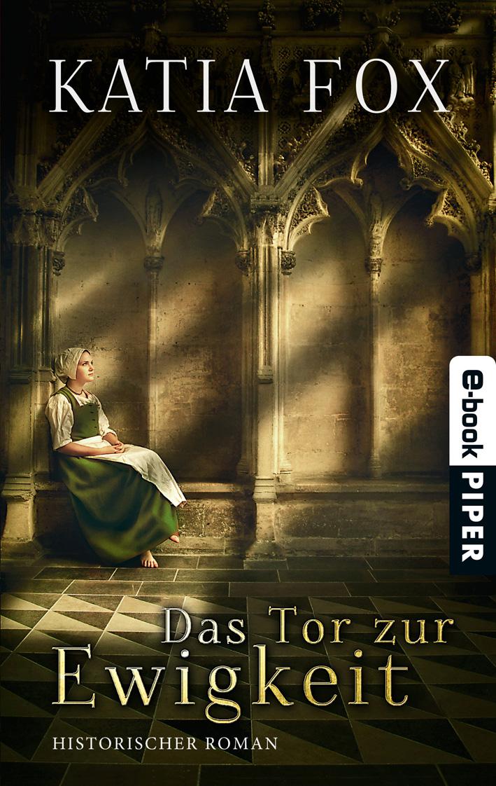 Das Tor zur Ewigkeit: Historischer Roman