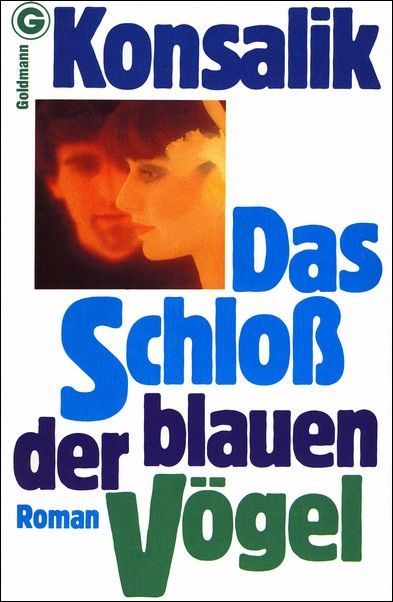 Das Schloß der blauen Vögel