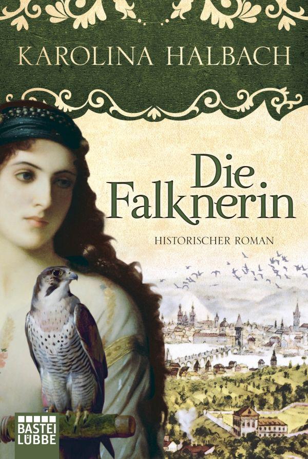Die Falknerin: Historischer Roman