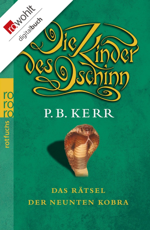 Die Kinder des Dschinn. Das Rätsel der neunten Kobra