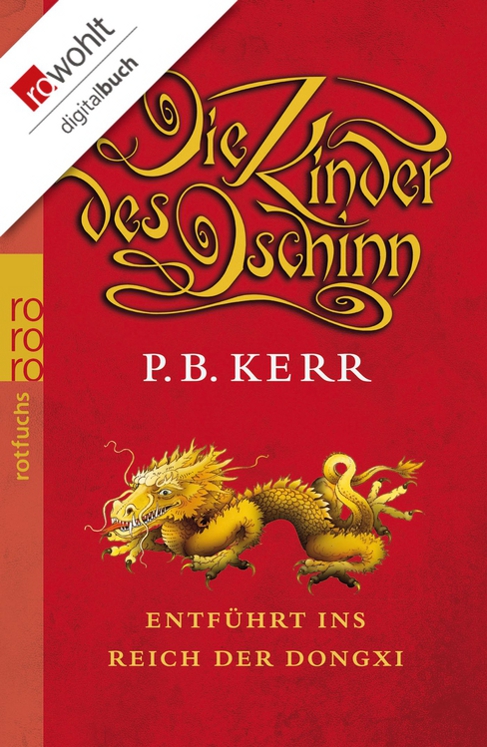 Die Kinder des Dschinn. Entführt ins Reich der Dongxi