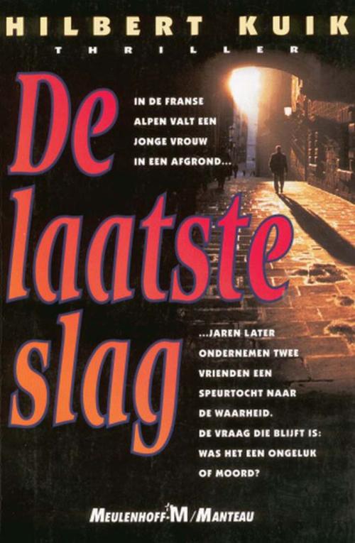 Kuik, Hilbert - De laatste slag