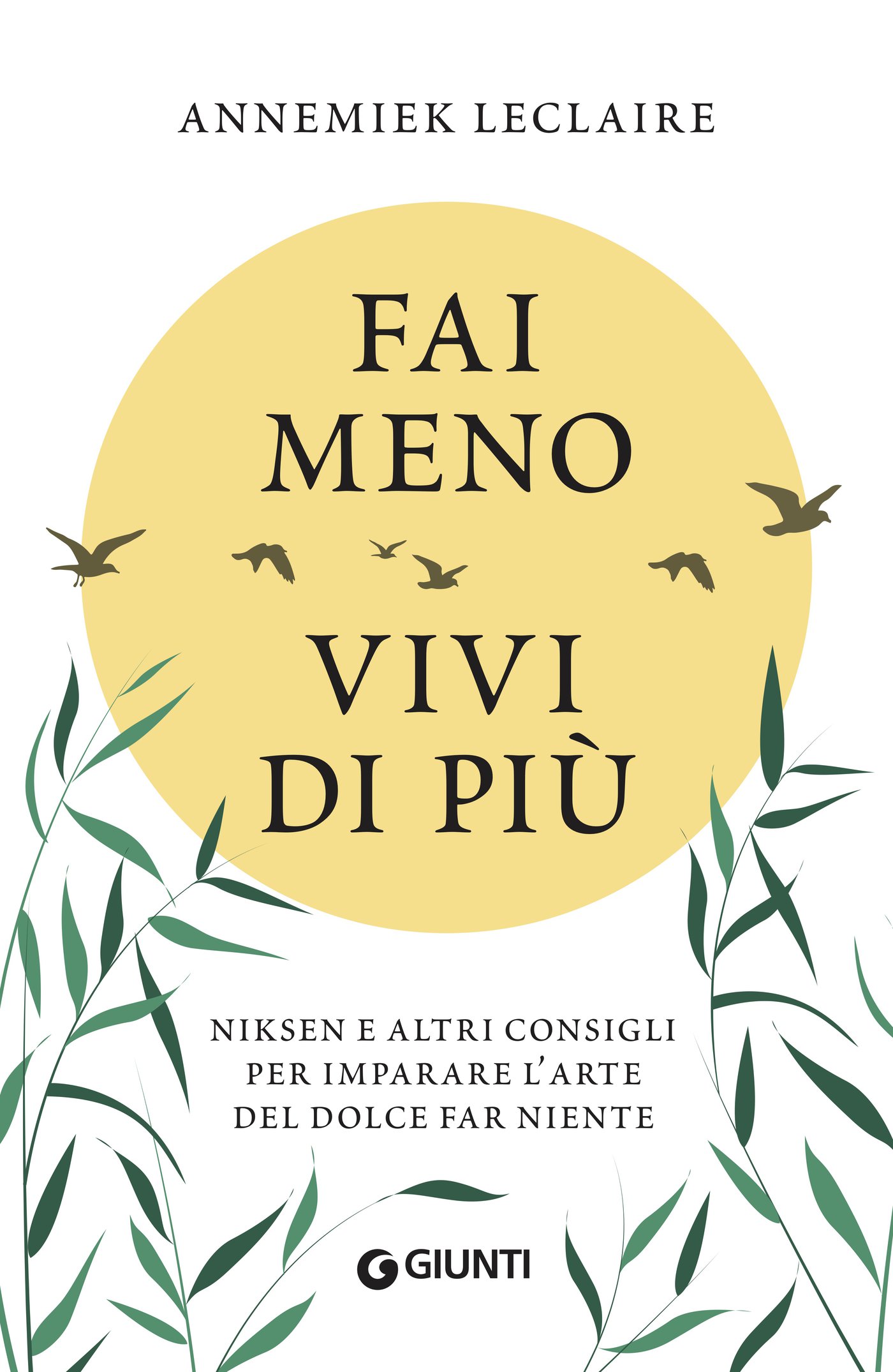 Fai meno vivi di più