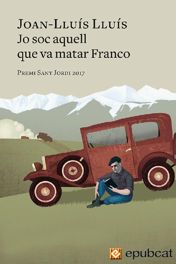 Jo soc aquell que va matar Franco