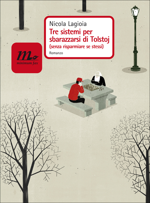 Tre sistemi per sbarazzarsi di Tolstoj.
