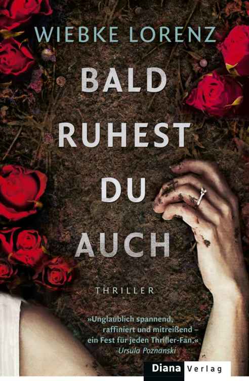 Bald ruhest du auch: Thriller