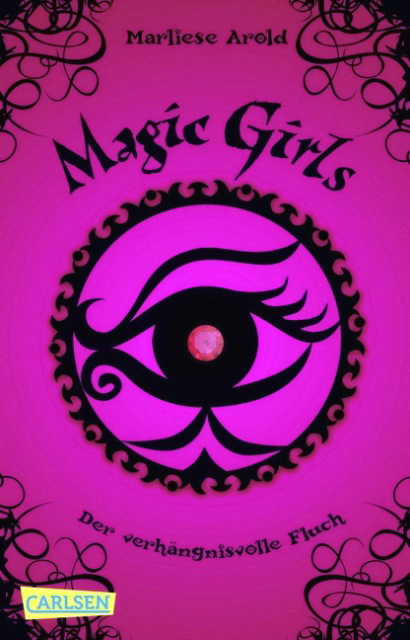 Magic Girls 01 - Der verhängnisvolle Fluch