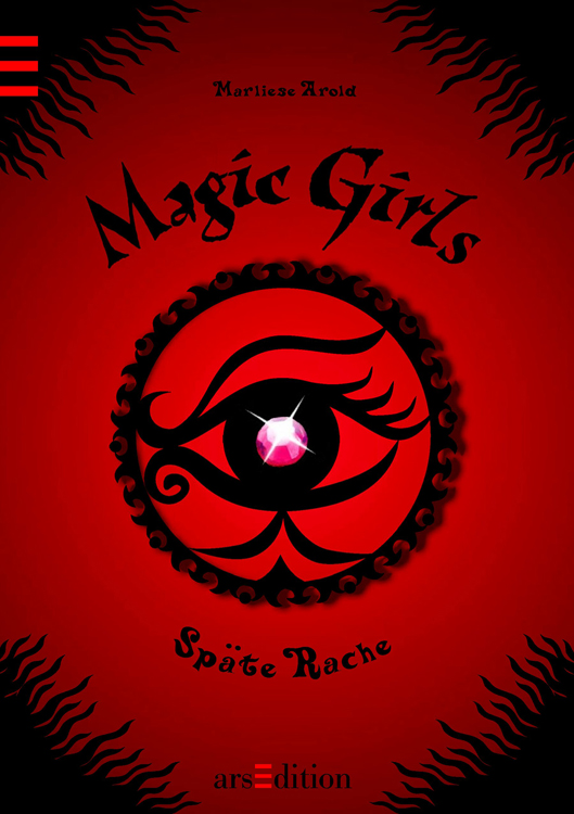 Magic Girls 06 - Späte Rache