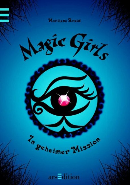 Magic Girls 07 - In geheimer Mission