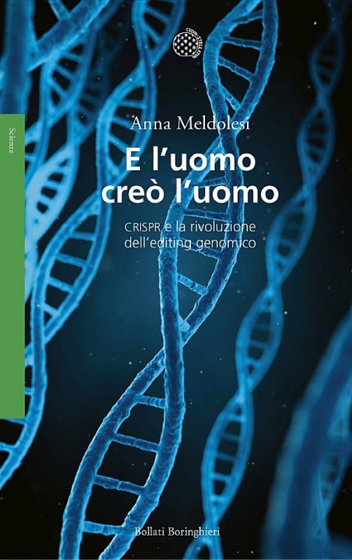E l'uomo creò l'uomo: CRISPR e la rivoluzione dell’editing genomico