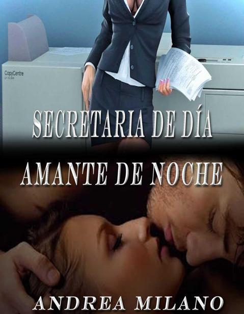 Secretaria de día amante de noche