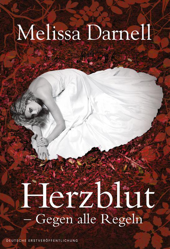 Herzblut - Gegen alle Regeln