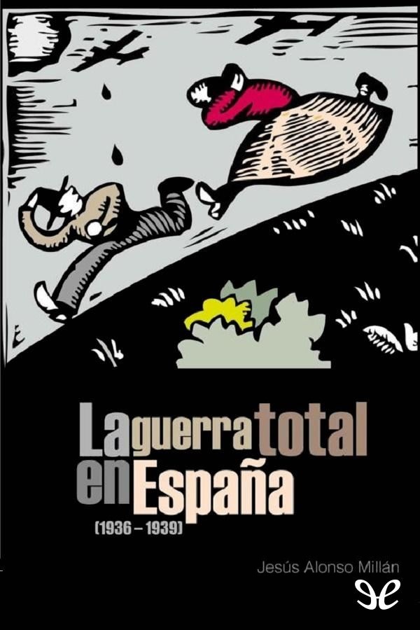 La guerra total en España