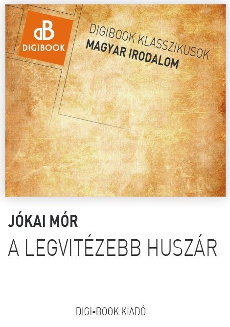 A legvitézebb huszár