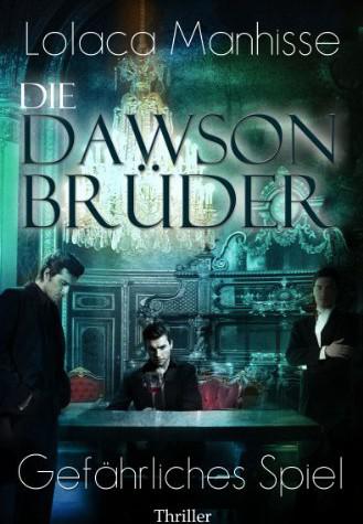 Die Dawson Brüder - Gefährliches Spiel