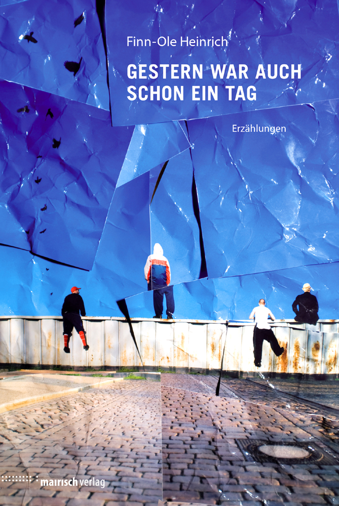 Gestern war auch schon ein Tag - Erzählungen