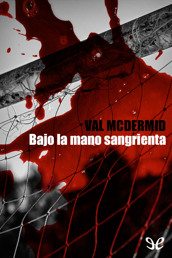 Bajo la mano sangrienta