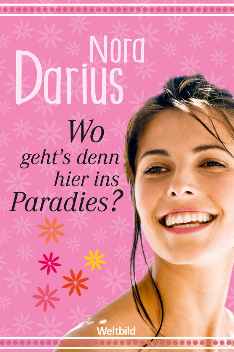 Wo geht’s denn hier ins Paradies?