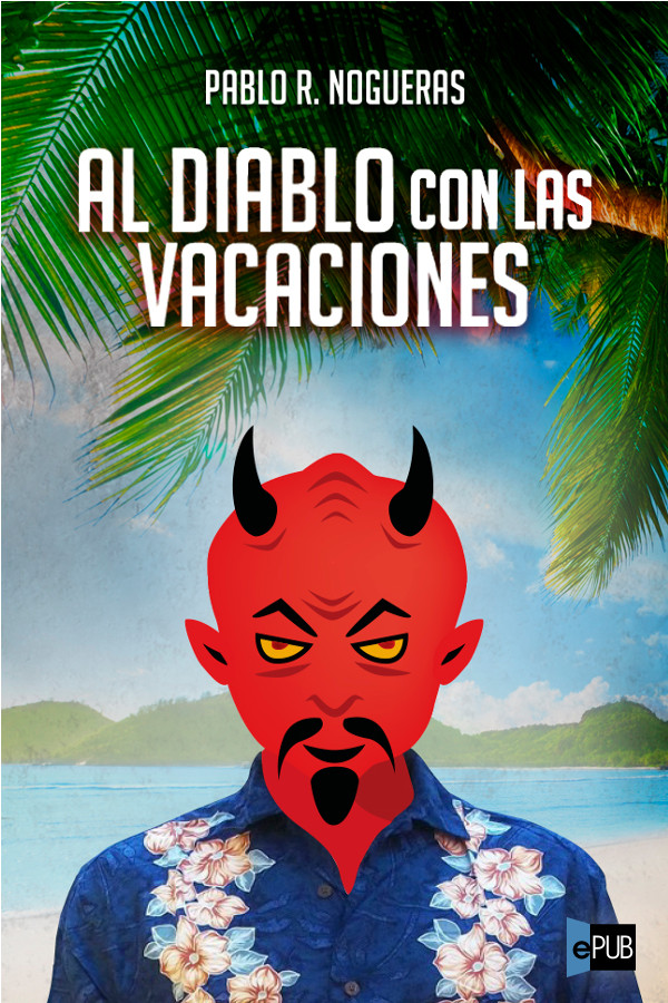 Al diablo con las vacaciones