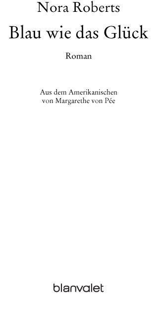 Blau wie das Glück: Roman