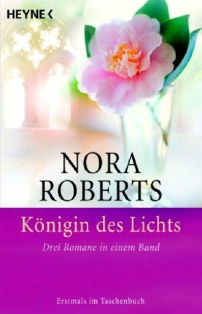 Königin des Lichts: Drei Romane in einem Band
