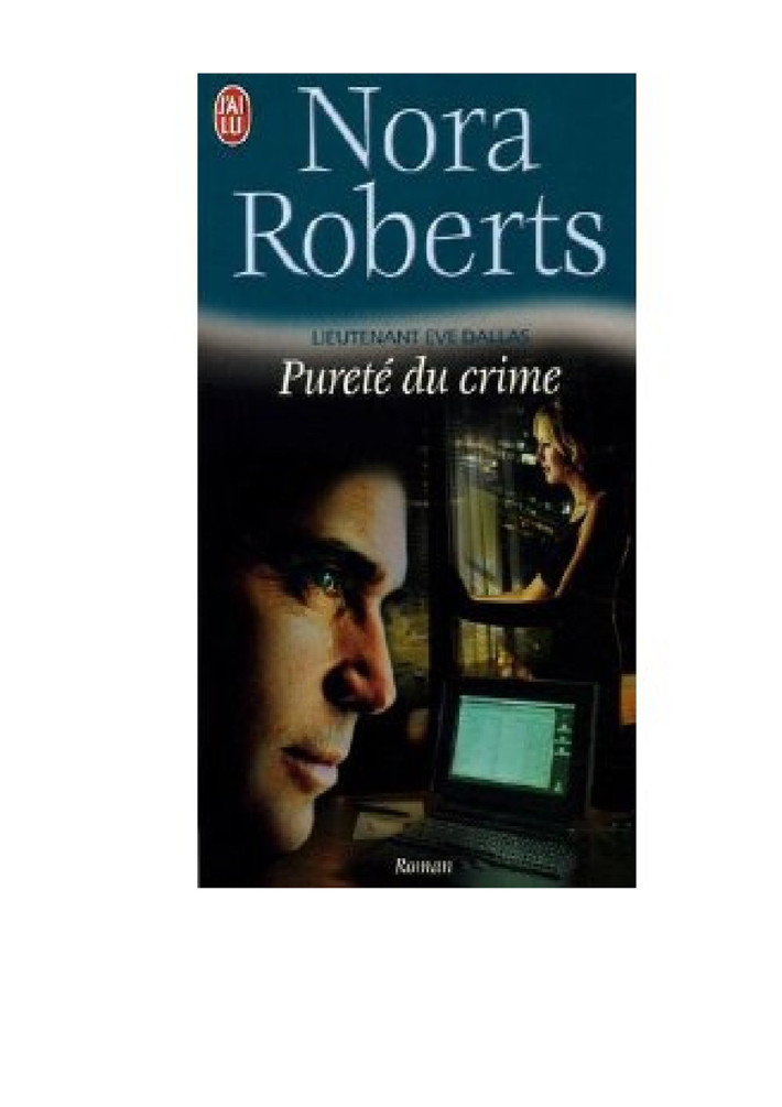 Lieutenant Eve Dallas - 15 - Pureté du crime