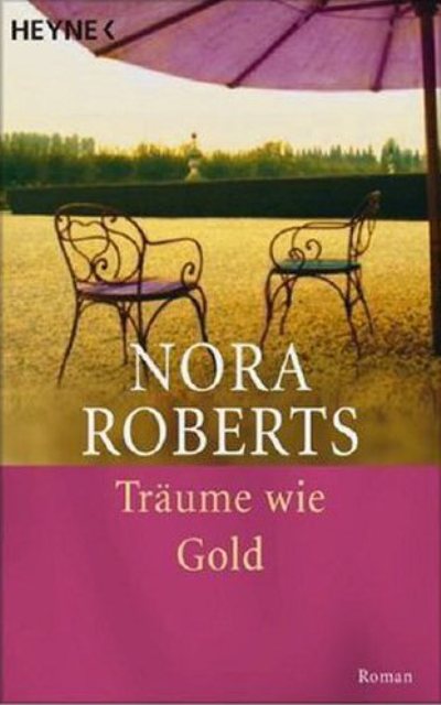 Träume wie Gold: Roman