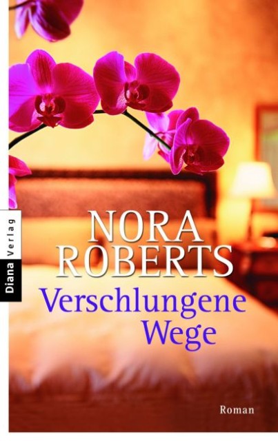 Verschlungene Wege: Roman