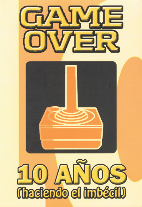 Game Over, 10 años  .