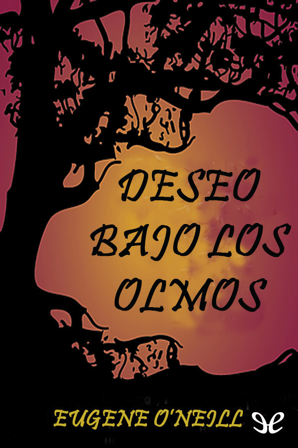 Deseo bajo los olmos