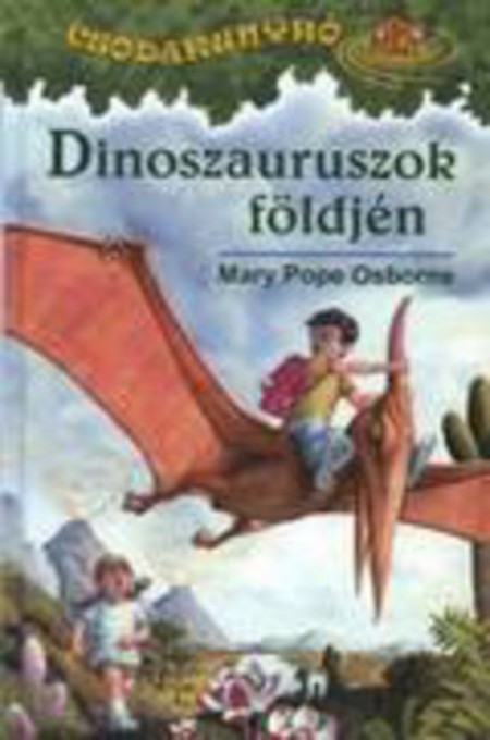 Dinoszauruszok földjén