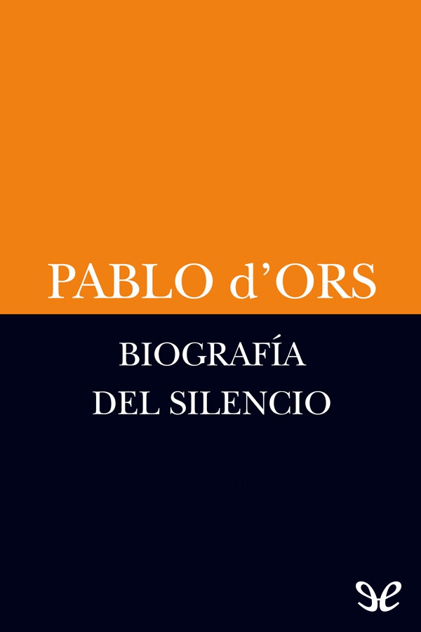 Biografía del silencio
