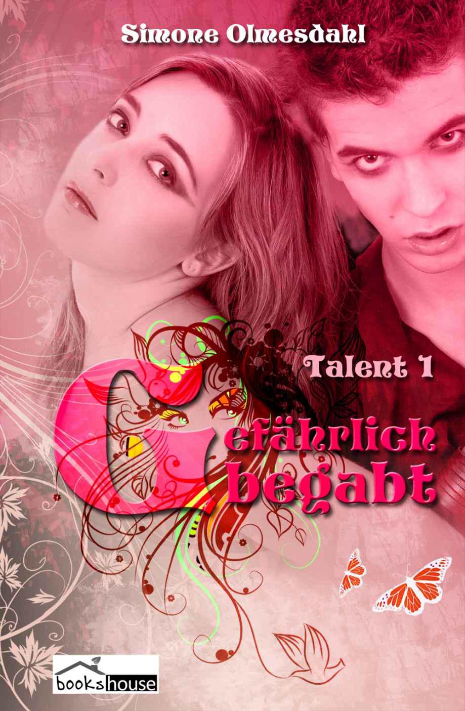 Gefaehrlich begabt