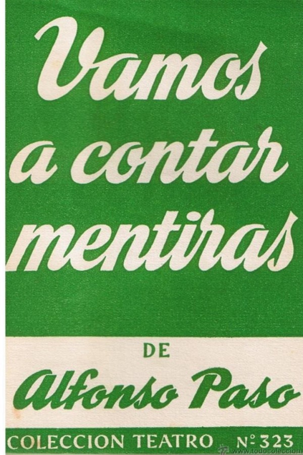 Vamos a contar mentiras