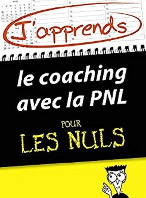 J'apprends le coaching avec la PNL pour les Nuls