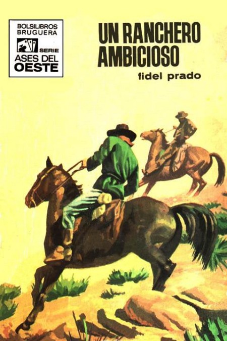 Un ranchero ambicioso
