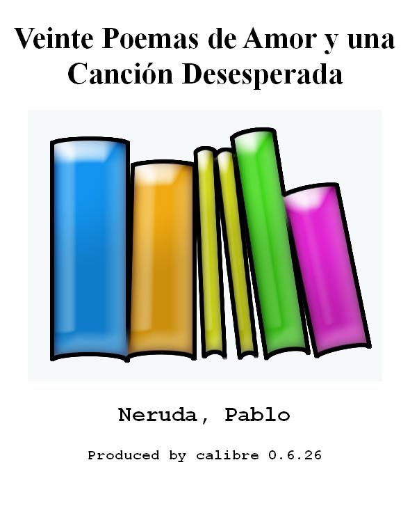 Veinte Poemas de Amor y una Canción Desesperada