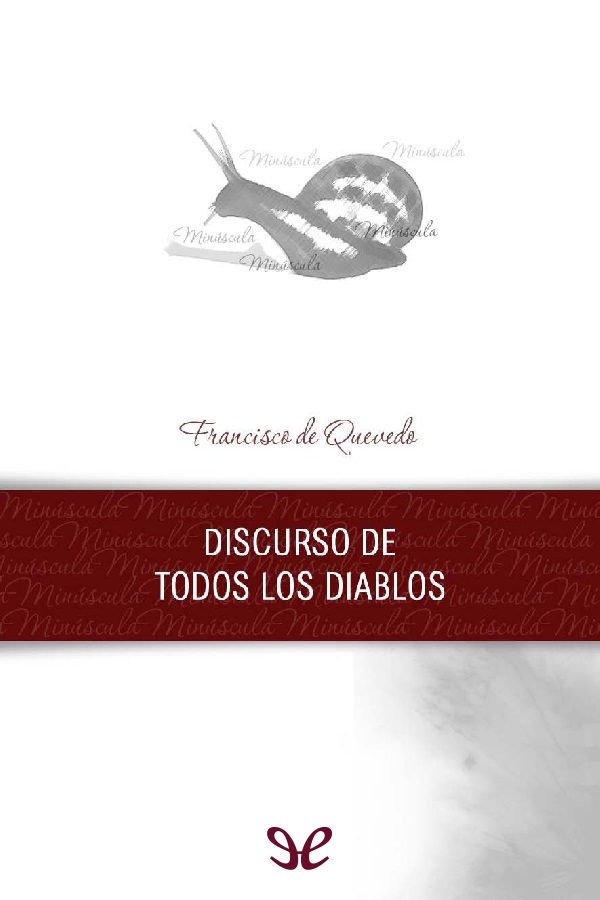 Discurso de todos los diablos o infierno emendado